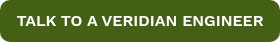 TALK TO A VERIDIAN ENGINEER